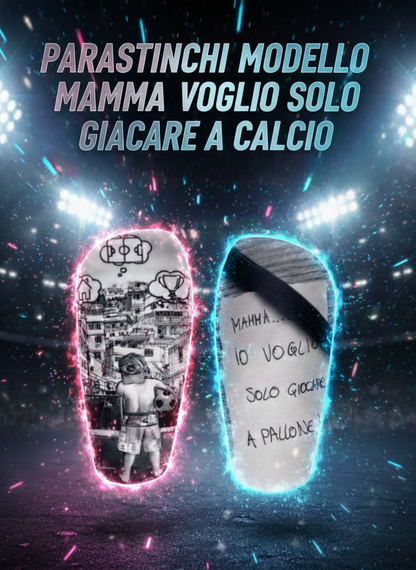 PARASTINCHI MODELLO PRO SLIM XS  ''MAMMA VOGLIO SOLO GIOCARE A PALLONE''